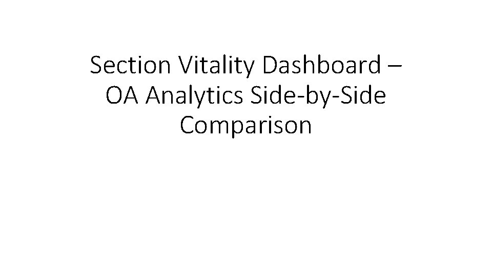 Section Vitality Dashboard – OA Analytics Side-by-Side Comparison 