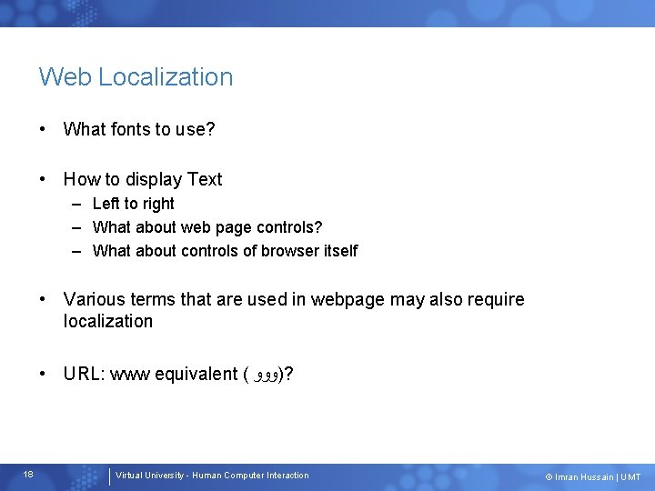 Web Localization • What fonts to use? • How to display Text – Left