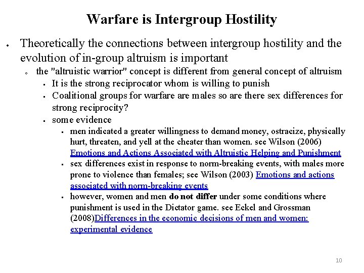 Warfare is Intergroup Hostility Theoretically the connections between intergroup hostility and the evolution of
