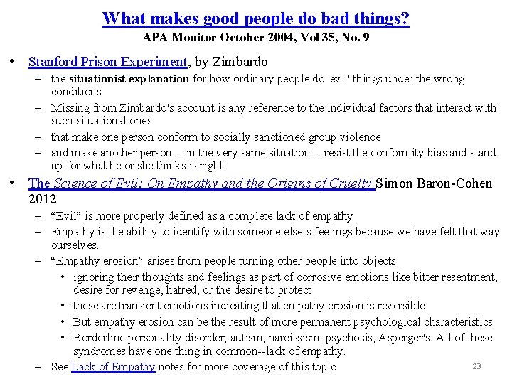 What makes good people do bad things? APA Monitor October 2004, Vol 35, No.