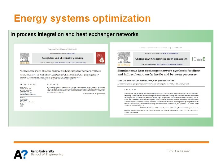 Energy systems optimization In process integration and heat exchanger networks Separation System Timo Laukkanen