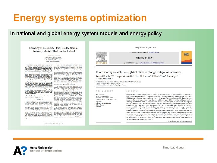 Energy systems optimization In national and global energy system models and energy policy Separation