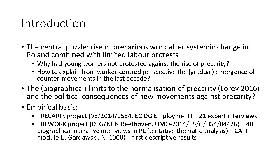 Introduction • The central puzzle: rise of precarious work after systemic change in Poland