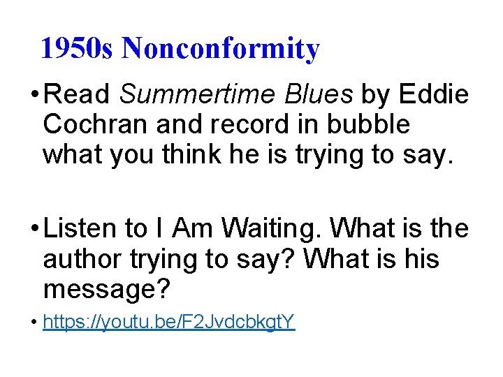 1950 s Nonconformity • Read Summertime Blues by Eddie Cochran and record in bubble