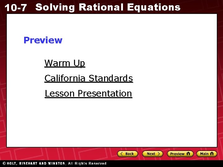 10 -7 Solving Rational Equations Preview Warm Up California Standards Lesson Presentation 