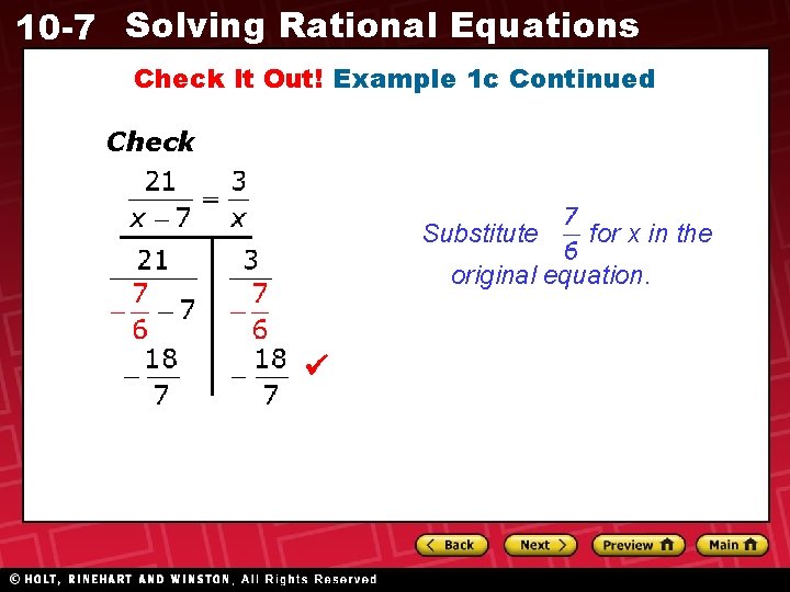 10 -7 Solving Rational Equations Check It Out! Example 1 c Continued Check Substitute