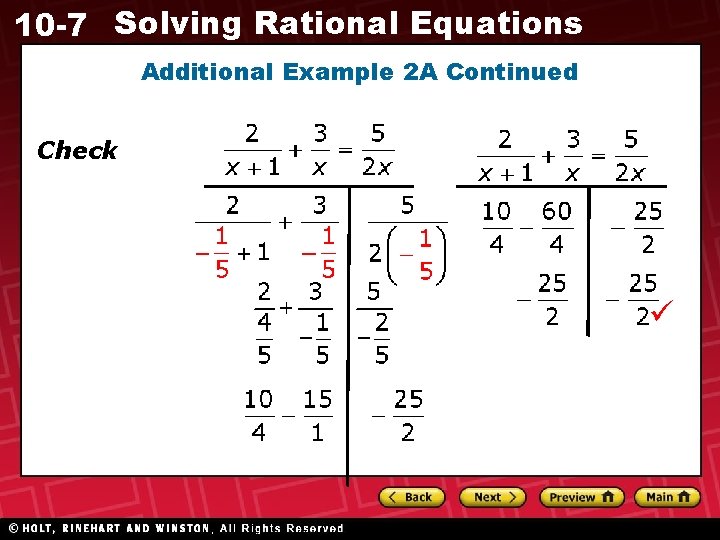 10 -7 Solving Rational Equations Additional Example 2 A Continued Check 