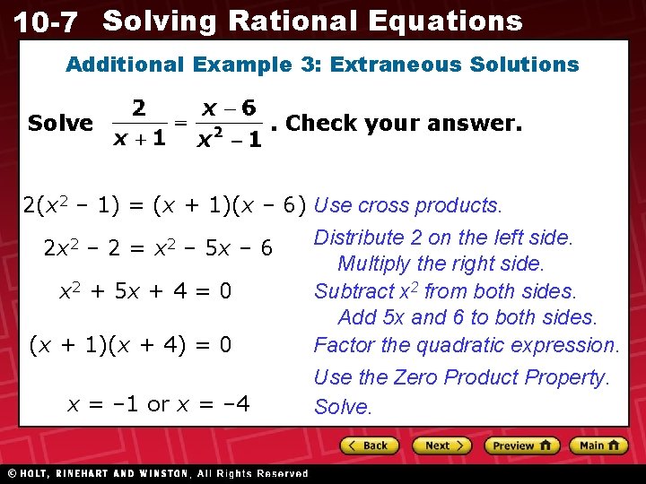 10 -7 Solving Rational Equations Additional Example 3: Extraneous Solutions Solve . Check your