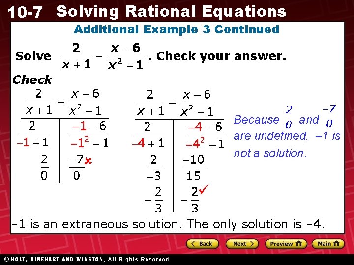 10 -7 Solving Rational Equations Additional Example 3 Continued Solve . Check your answer.