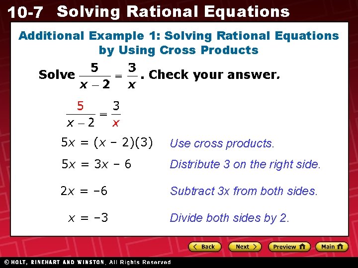 10 -7 Solving Rational Equations Additional Example 1: Solving Rational Equations by Using Cross