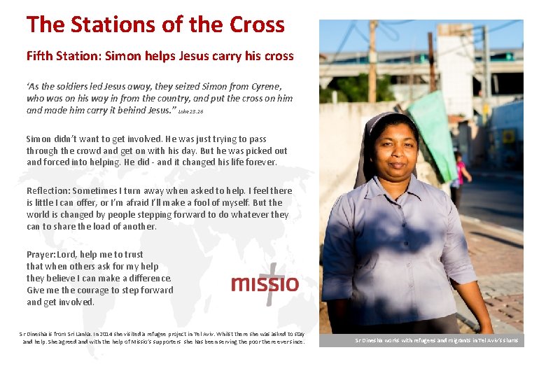 The Stations of the Cross Fifth Station: Simon helps Jesus carry his cross ‘As