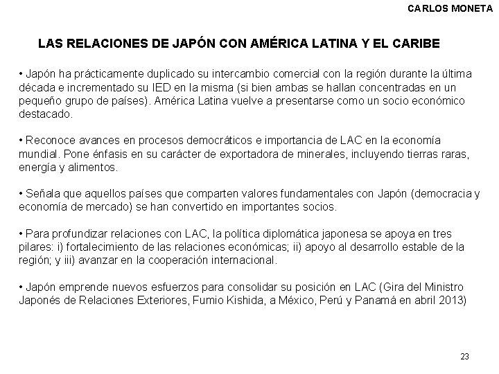 CARLOS MONETA LAS RELACIONES DE JAPÓN CON AMÉRICA LATINA Y EL CARIBE • Japón