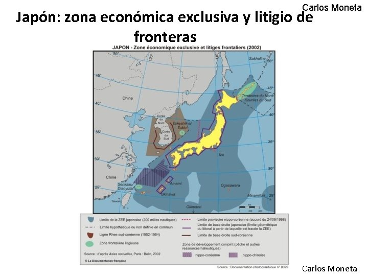 Carlos Moneta Japón: zona económica exclusiva y litigio de fronteras Carlos Moneta 