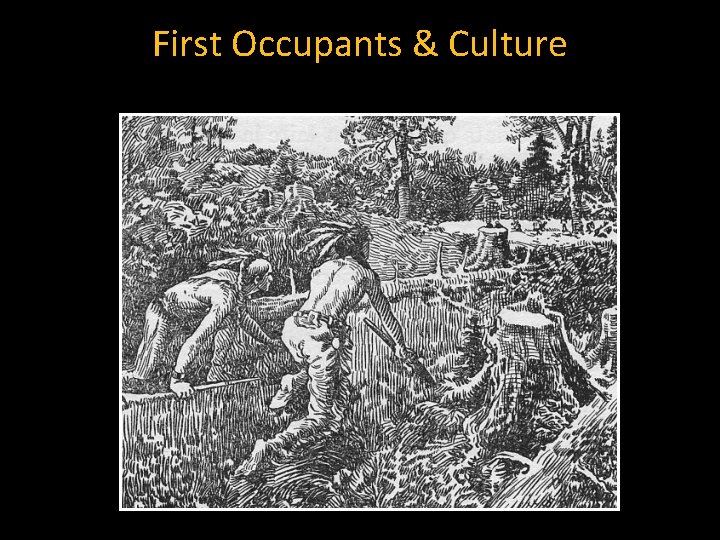 First Occupants & Culture 