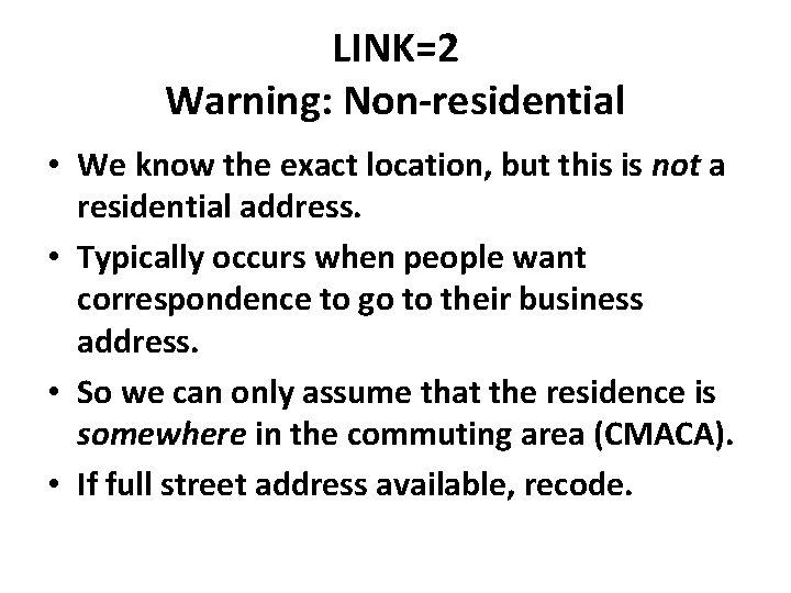 LINK=2 Warning: Non-residential • We know the exact location, but this is not a