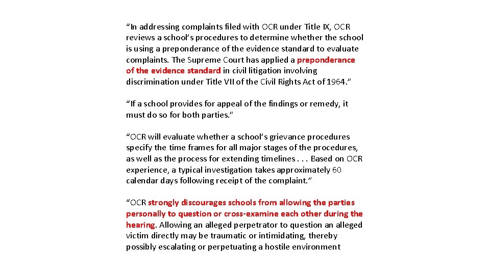 “In addressing complaints filed with OCR under Title IX, OCR reviews a school’s procedures