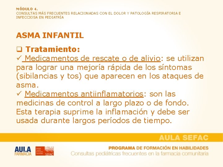 MÓDULO 4. CONSULTAS MÁS FRECUENTES RELACIONADAS CON EL DOLOR Y PATOLOGÍA RESPIRATORIA E INFECCIOSA