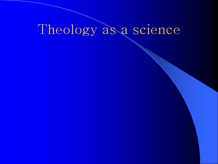 Theology as a science 