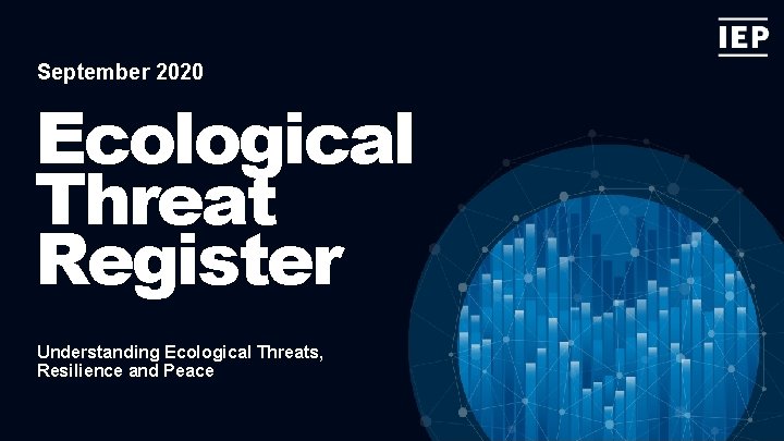 September 2020 Ecological Threat Register Understanding Ecological Threats, Resilience and Peace 
