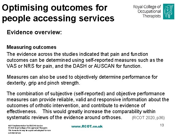 Optimising outcomes for people accessing services Evidence overview: Measuring outcomes The evidence across the