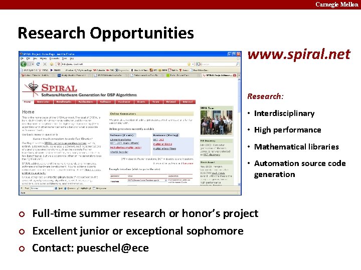 Carnegie Mellon Research Opportunities www. spiral. net Research: • Interdisciplinary • High performance •