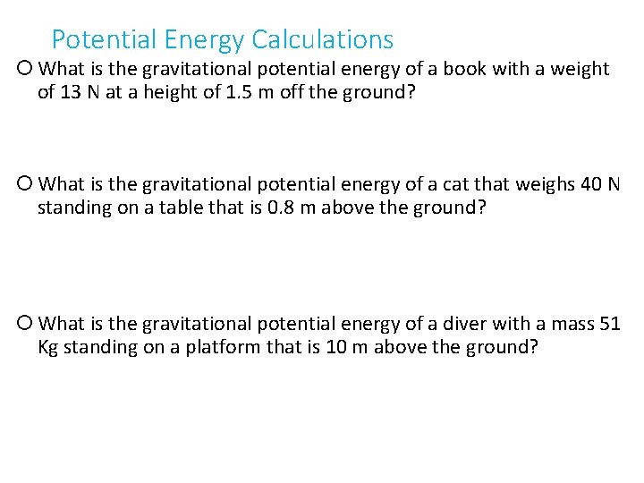 Potential Energy Calculations What is the gravitational potential energy of a book with a