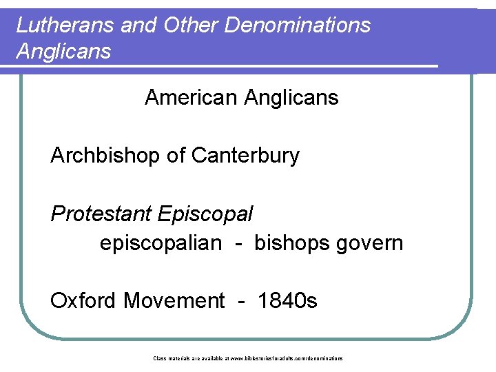 Lutherans and Other Denominations Anglicans American Anglicans Archbishop of Canterbury Protestant Episcopal episcopalian -