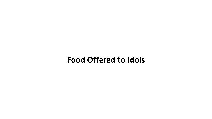 Food Offered to Idols 