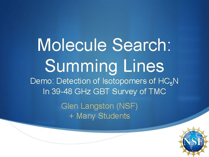 Molecule Search: Summing Lines Demo: Detection of Isotopomers of HC 5 N In 39
