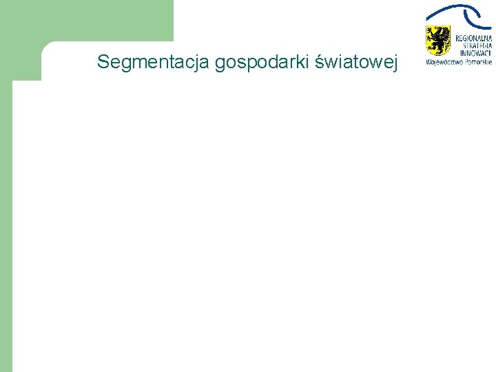 Segmentacja gospodarki światowej 