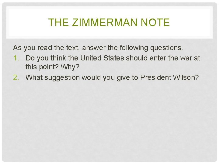 THE ZIMMERMAN NOTE As you read the text, answer the following questions. 1. Do