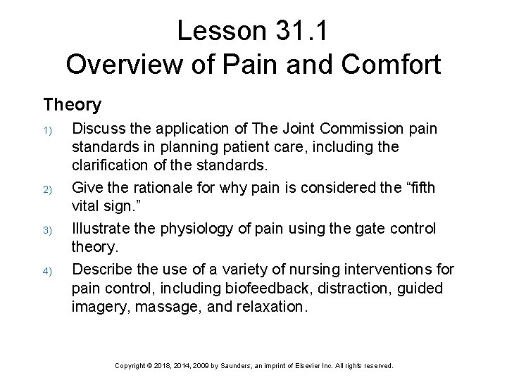 Lesson 31. 1 Overview of Pain and Comfort Theory 1) 2) 3) 4) Discuss