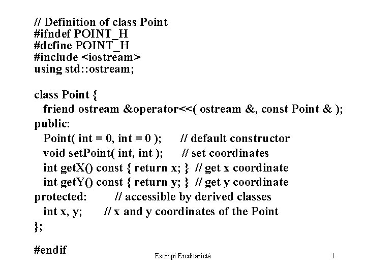 // Definition of class Point #ifndef POINT_H #define POINT_H #include <iostream> using std: :