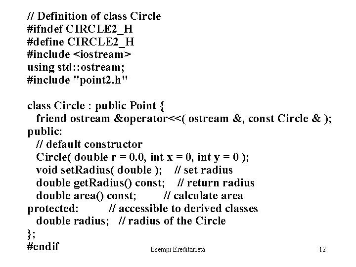 // Definition of class Circle #ifndef CIRCLE 2_H #define CIRCLE 2_H #include <iostream> using