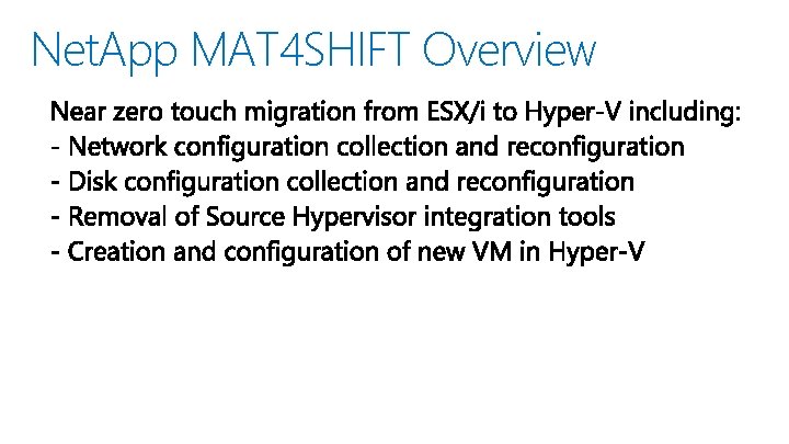 Net. App MAT 4 SHIFT Overview 