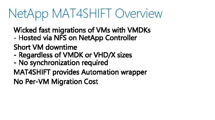 Net. App MAT 4 SHIFT Overview 