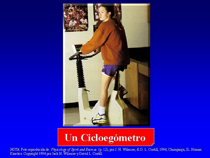 Un Cicloegómetro NOTA. Foto reproducida de: Physiology of Sport and Exercse. (p. 12), por