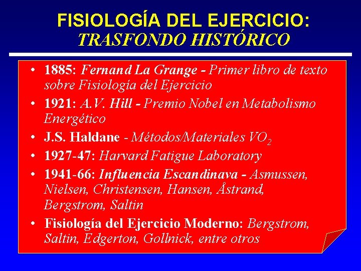 FISIOLOGÍA DEL EJERCICIO: TRASFONDO HISTÓRICO • 1885: Fernand La Grange - Primer libro de