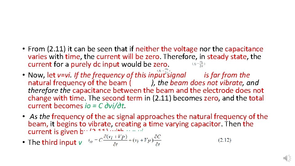  • From (2. 11) it can be seen that if neither the voltage
