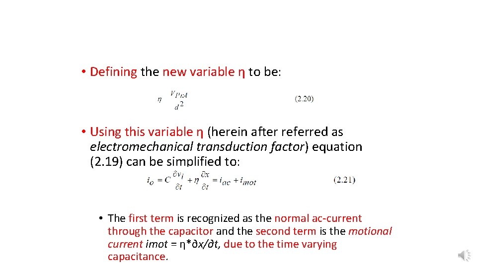  • Defining the new variable η to be: • Using this variable η