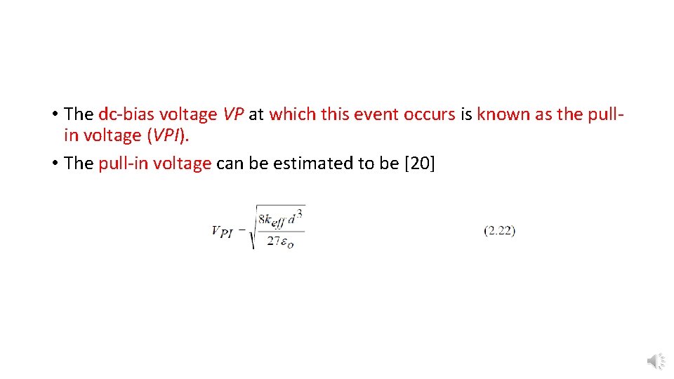  • The dc-bias voltage VP at which this event occurs is known as