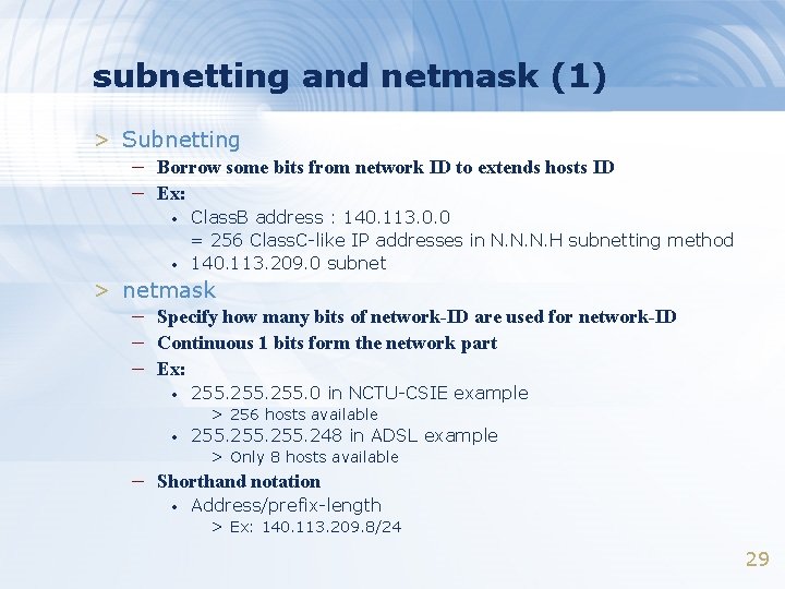 subnetting and netmask (1) > Subnetting – Borrow some bits from network ID to