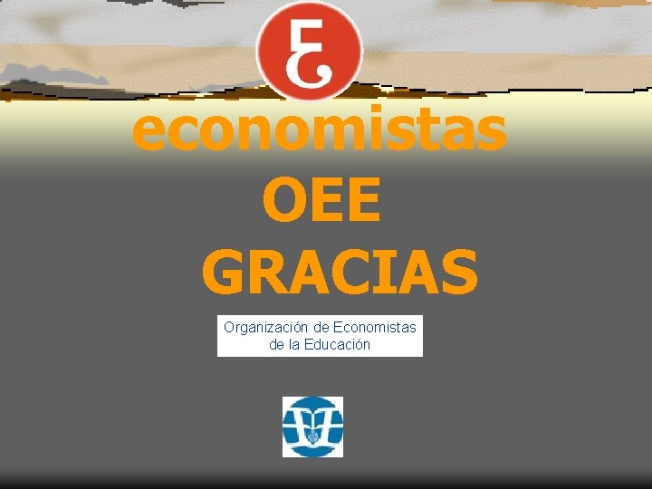 economistas OEE GRACIAS Organización de Economistas de la Educación 