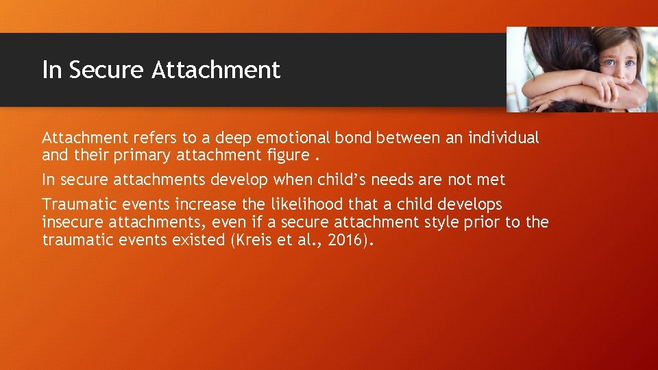 In Secure Attachment refers to a deep emotional bond between an individual and their