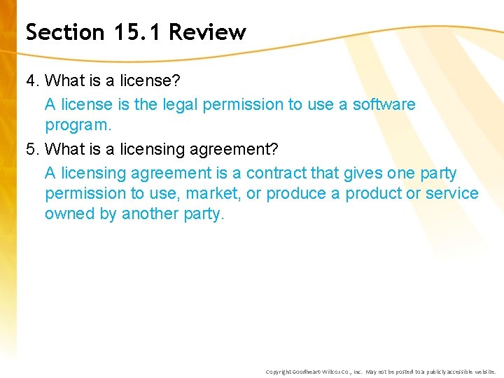 Section 15. 1 Review 4. What is a license? A license is the legal
