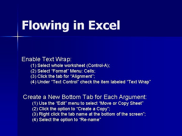 Flowing in Excel Enable Text Wrap: (1) Select whole worksheet (Control-A); (2) Select “Format”