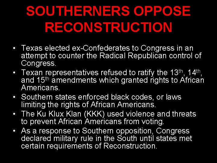 SOUTHERNERS OPPOSE RECONSTRUCTION • Texas elected ex-Confederates to Congress in an attempt to counter