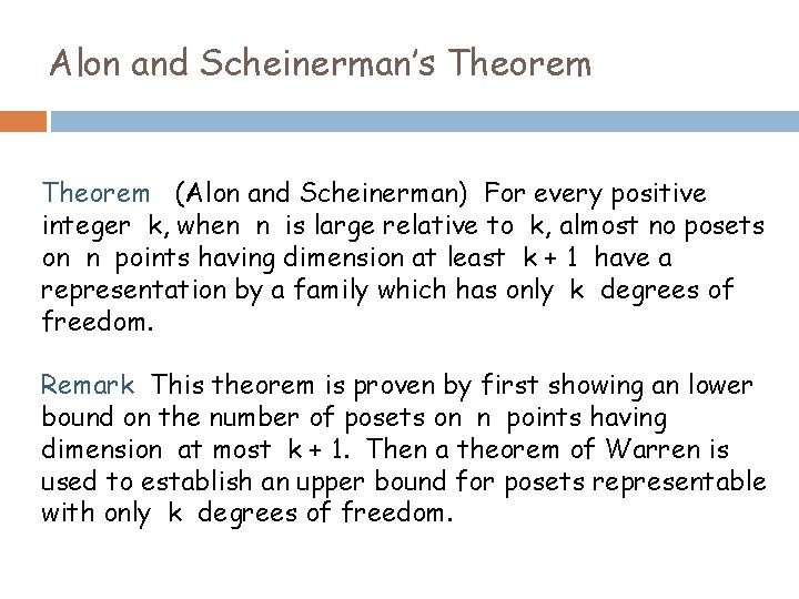 Alon and Scheinerman’s Theorem (Alon and Scheinerman) For every positive integer k, when n