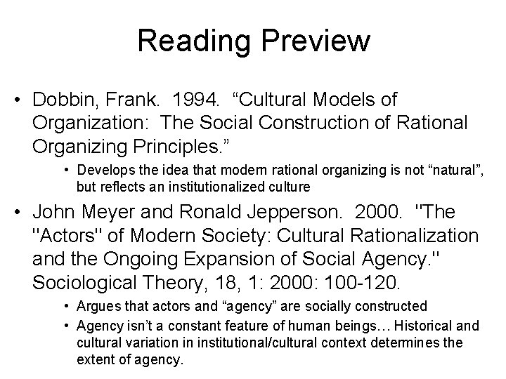 Reading Preview • Dobbin, Frank. 1994. “Cultural Models of Organization: The Social Construction of