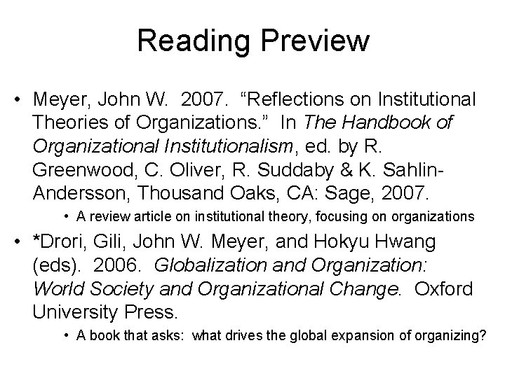 Reading Preview • Meyer, John W. 2007. “Reflections on Institutional Theories of Organizations. ”